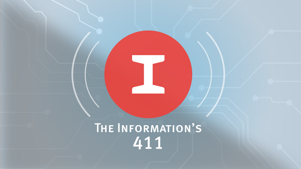 The Information’s 411 — Quibi, We Hardly Knew Ye
