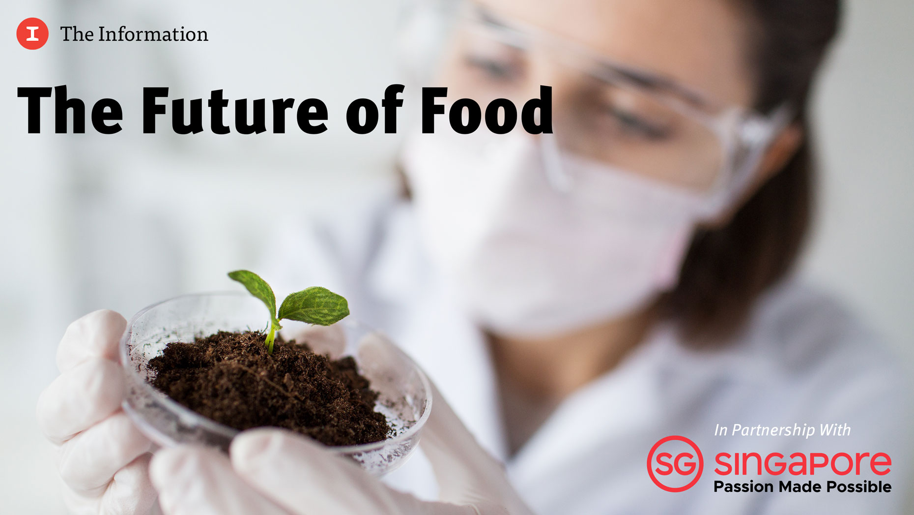 The Future Of Food — The Information